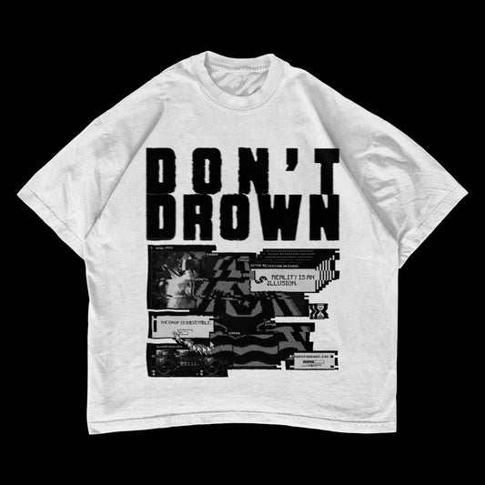 DROP SHOULDER T-SHIRT - DON'T DROWN