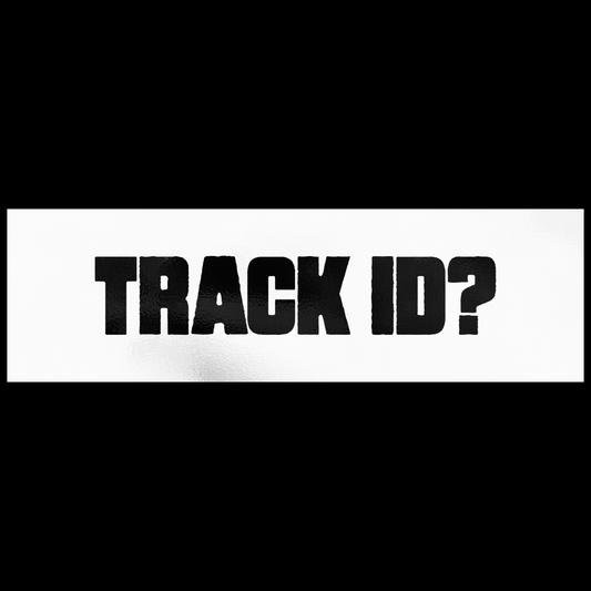 BUMPER STICKER - TRACK ID?